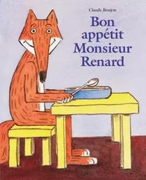 bon appetit monsieur renard