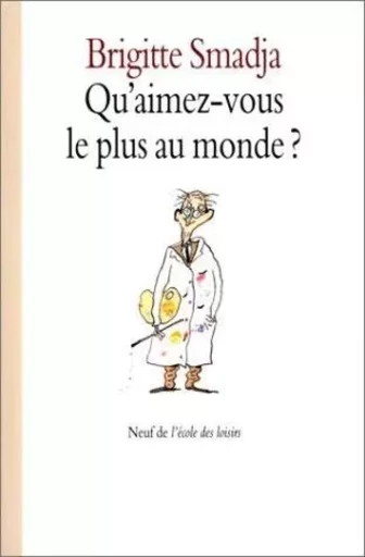 qu aimez vous le plus au monde - Brigitte Smadja - EDL