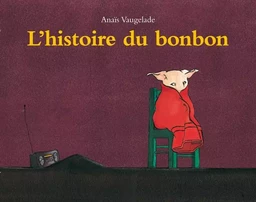 L'histoire du bonbon