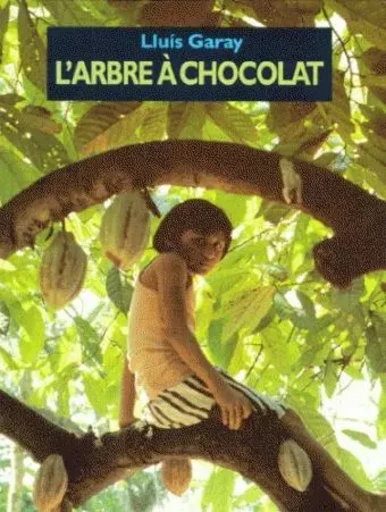 l'arbre a chocolat - Lluis Garay - EDL