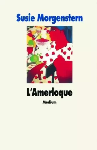 l'amerloque - Susie Morgenstern - EDL