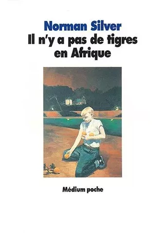 Il n'y a pas de tigres en Afrique - Norman Silver - EDL