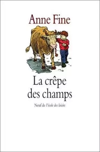 Crepe des champs (La) - Anne Fine - EDL