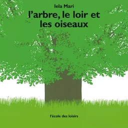 L'arbre, le loir et les oiseaux