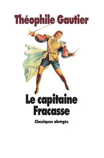 Le capitaine Fracasse - Théophile Gautier - EDL