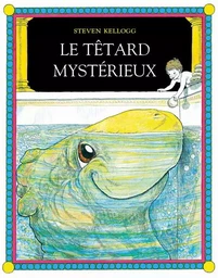 Le têtard mystérieux