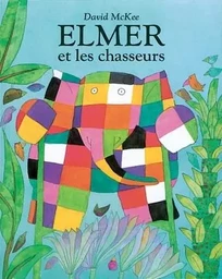 elmer et les chasseurs