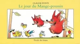 Jour du mange poussin (Le)