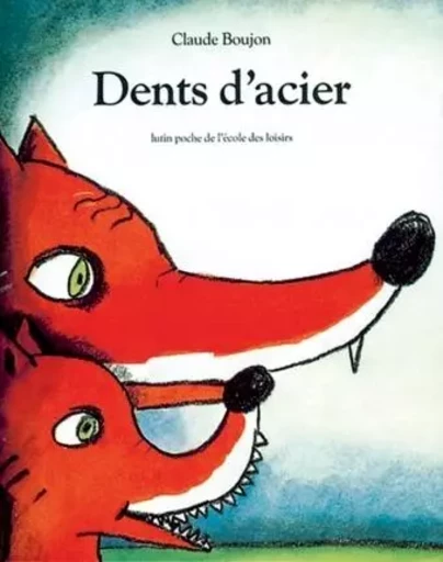 dents d acier - Claude Boujon - EDL