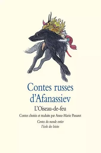 Contes russes d'Afanassiev - L'Oiseau-de-feu -  - EDL