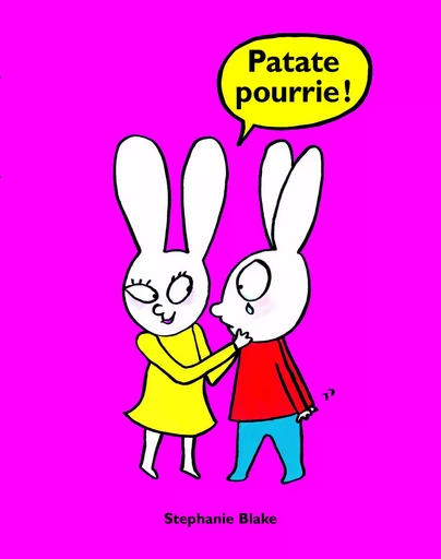 Patate pourrie - Stephanie BLAKE - EDL