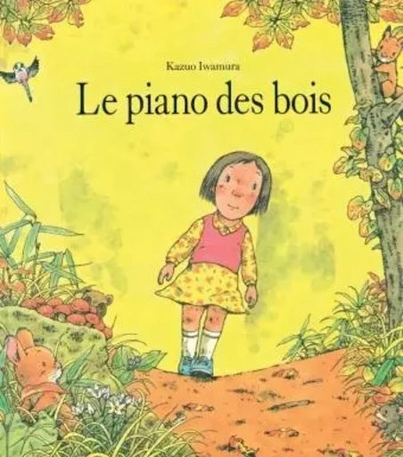 Piano des bois (Le) - Kazuo Iwamura - EDL