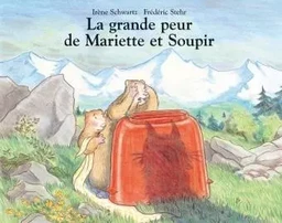 Grande peur de mariette et soupir (La)