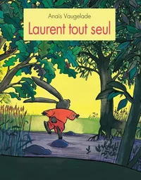 Laurent tout seul