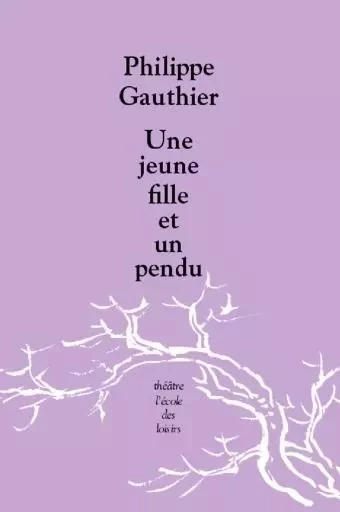 Jeune fille et un pendu (Une) - Philippe Gauthier - EDL