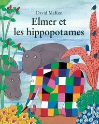 elmer et les hippopotames