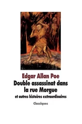 Double assassinat dans la rue Morgue et autres histoires extraordinaires