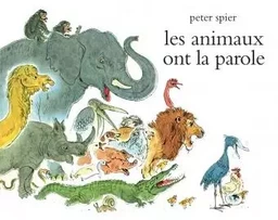 LES ANIMAUX ONT LA PAROLE