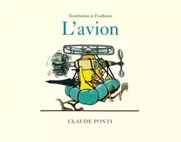 L'AVION - TROMBOLINE ET FOULBAZAR