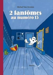 2 fantômes au n°13