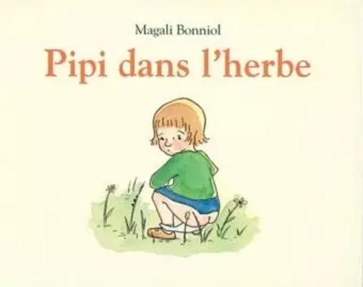 pipi dans l herbe - Magali Bonniol - EDL