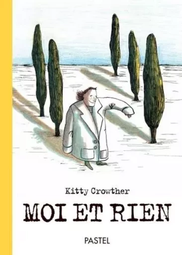 moi et rien - Kitty Crowther - EDL