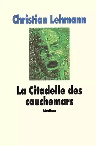 La Citadelle des cauchemars - Christian Lehmann - EDL