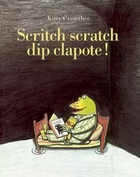 SCRITCH SCRATCH DIP CLAPOTE !