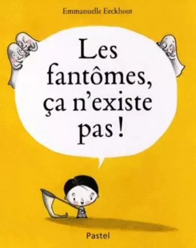 Fantomes ca n existe pas (Les) - Emmanuelle Eeckhout - EDL