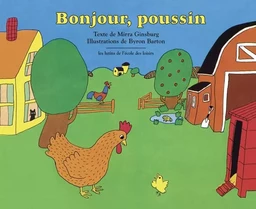 Bonjour, poussin