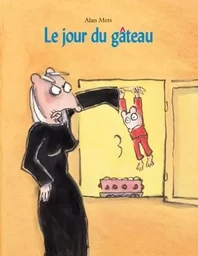 Jour du gateau (Le)