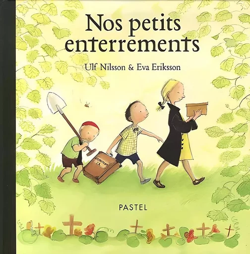 Nos petits enterrements - Ulf Nilsson - EDL