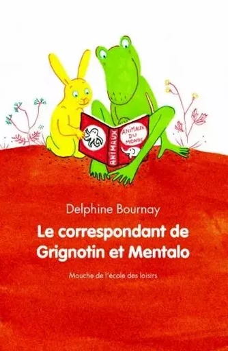 correspondant de grignotin et mentalo le - Delphine Bournay - EDL