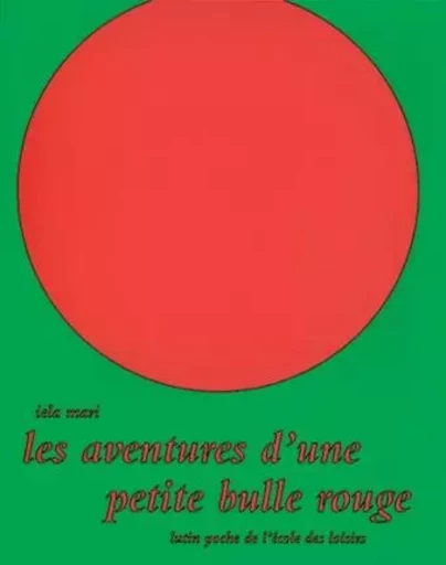 Aventures d une petite bulle rouge (Les) -  Mari Iela - EDL