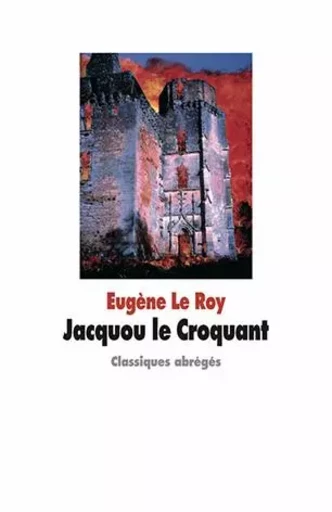 Jacquou le Croquant - Eugène Le Roy - EDL