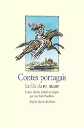 Contes portugais - La fille du roi maure