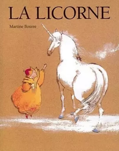 Licorne (La) - Martine Bourre - EDL