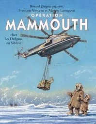 Opération Mammouth - Chez les Dolgans de Sibérie