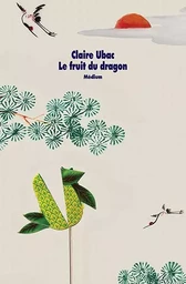 Le fruit du dragon