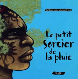 Petit sorcier de la pluie (Le)