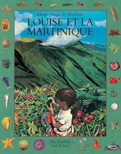 Louise et la Martinique - Marie-Ange Le Rochais - EDL