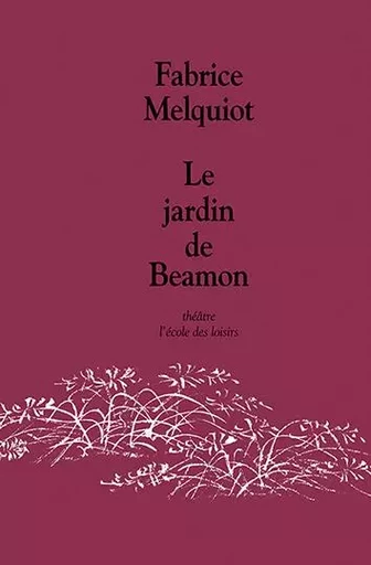 Le jardin de Beamon - Fabrice Melquiot - EDL