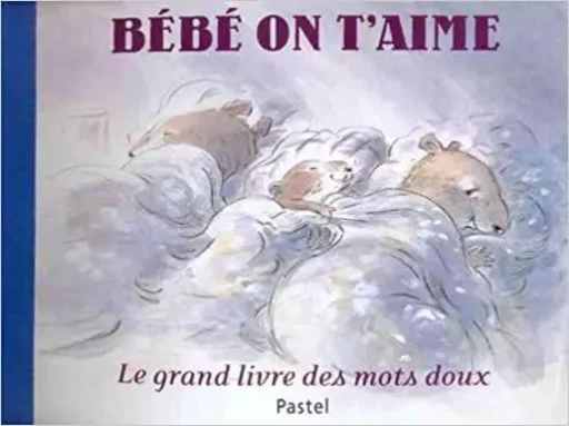 bebe on t aime - Carl Norac - EDL