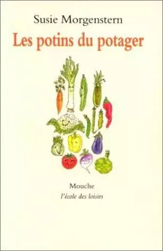 Potins du potager (Les) - Susie Morgenstern - EDL