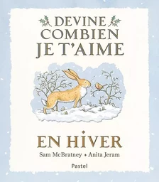 Devine combien je t'aime - En hiver