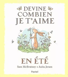 Devine combien je t'aime - En été