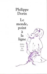 Monde point a la ligne (Le)