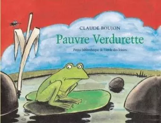 pauvre verdurette - Claude Boujon - EDL