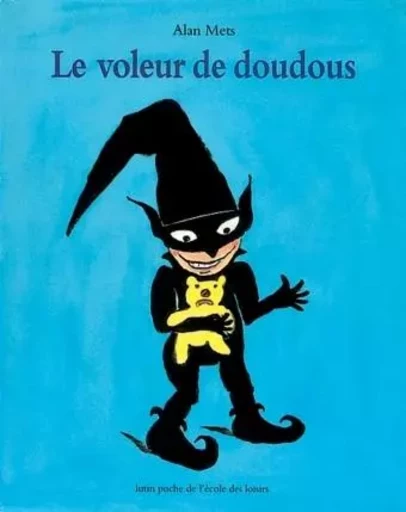 LE VOLEUR DE DOUDOUS - Alan METS - EDL