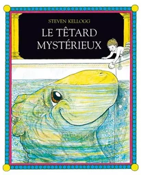 Le têtard mystérieux